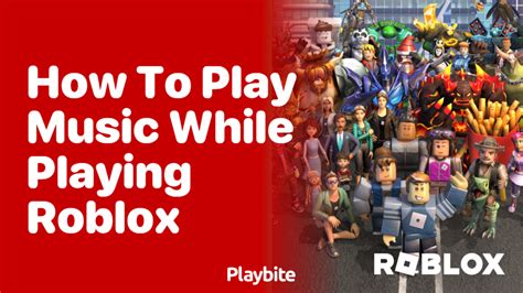 How to Play Music While Playing Roblox: A Multi-Faceted Experience